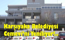 Karşıyaka Belediyesi Cemevi’ni Yeniliyor!..