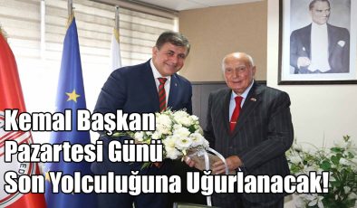 Kemal Başkan Pazartesi Günü Son Yolculuğuna Uğurlanacak!..