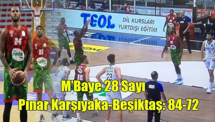 Pınar Karşıyaka-Beşiktaş : 84-72