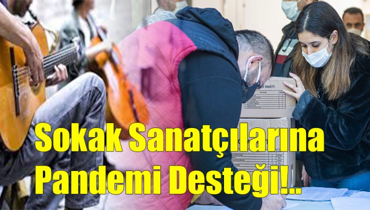 Sokak Sanatçılarına Pandemi Desteği!..