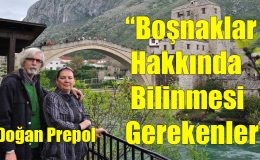 Boşnaklar Hakkında Bilinmesi Gerekenler!..