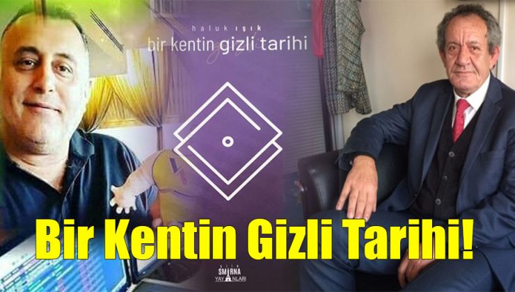 Bir Kentin Gizli Tarihi!..