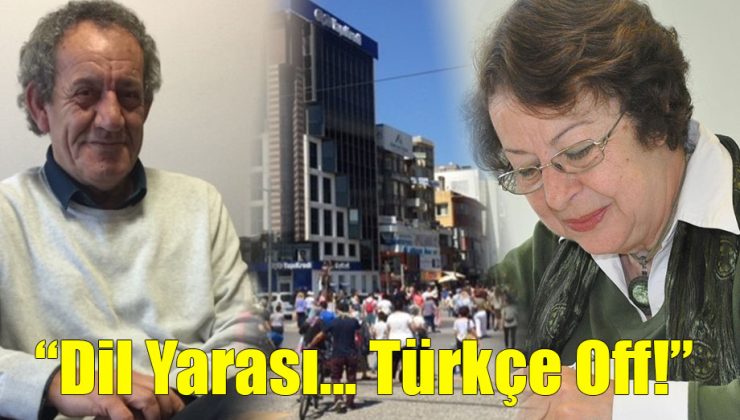 Dil Yarası… Türkçe Off!..