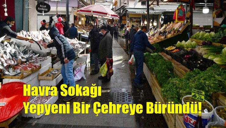 Havra Sokağı Yepyeni Bir Çehreye Büründü!..
