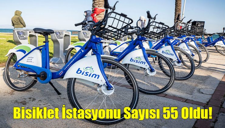 Bisiklet İstasyonu Sayısı 55 Oldu!..