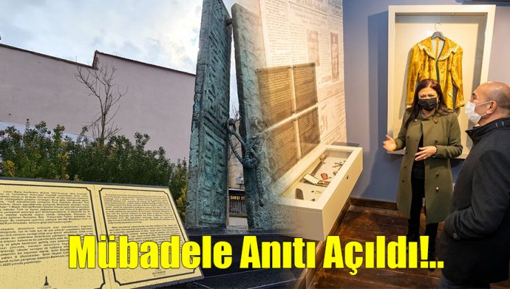 Mübadele Anıtı Açıldı!..