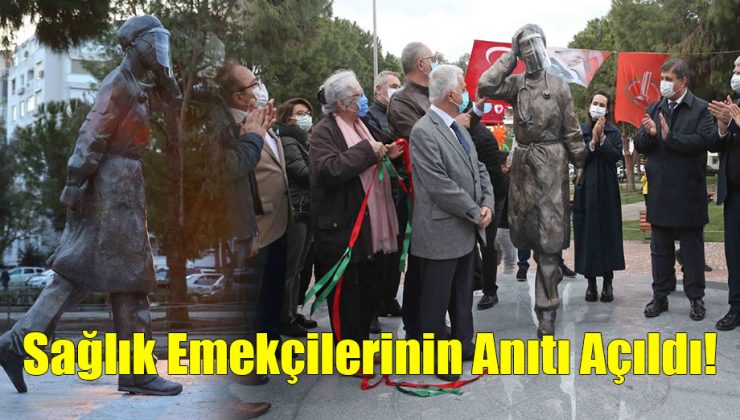 Sağlık Emekçilerinin Anıtı Açıldı!..
