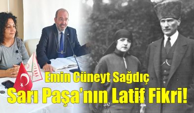 Sarı Paşa’nın Latif Fikri!..