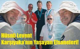 Hüsnü Levent; “Karşıyaka’nın Yaşayan Efsaneleri!”