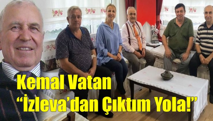Kemal Vatan: “İzleva’dan Çıktım Yola”