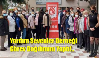 Yardım Sevenler Derneği Görev Dağılımını Yaptı!..