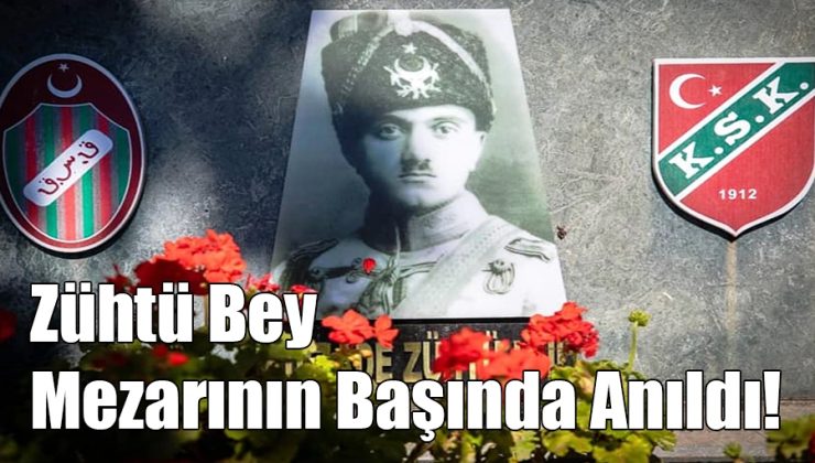 Zühtü Bey Mezarının Başında Anıldı!..
