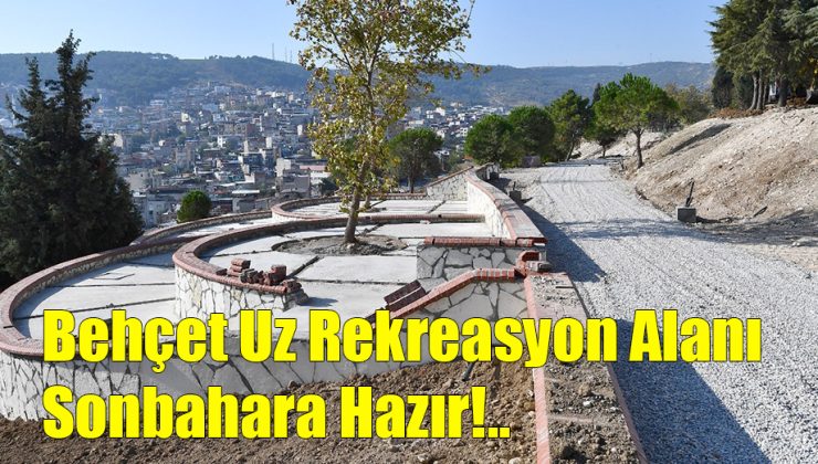 Behçet Uz Rekreasyon Alanı Sonbahara Hazır!..
