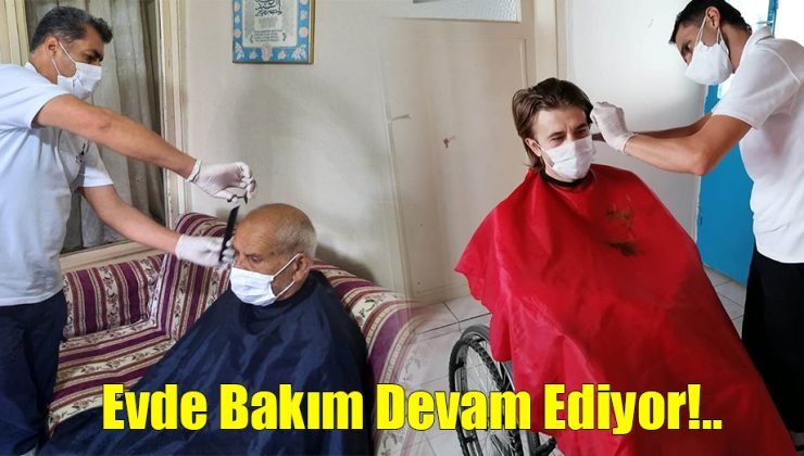 Evde Bakım Devam Ediyor!..