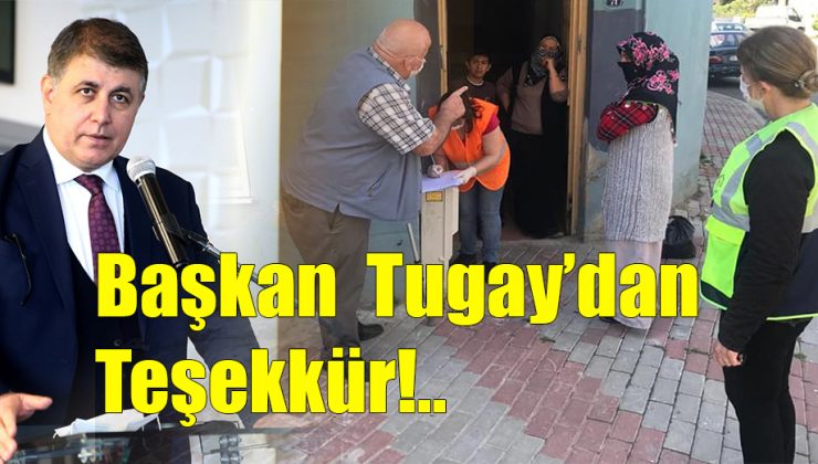 Başkan Tugay’dan Teşekkür!..