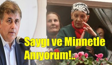 Saygı ve Minnetle Anıyorum!..
