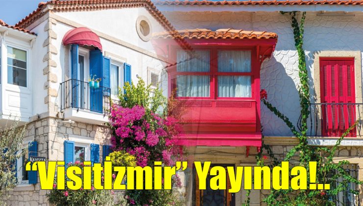 “Visitİzmir” Yayında!..