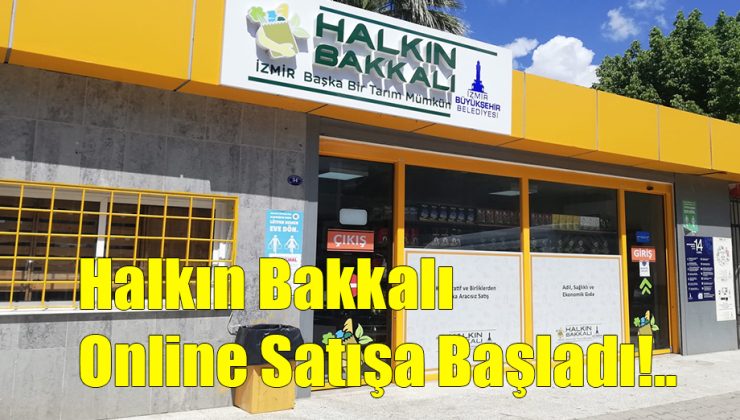 Halkın Bakkalı Online Satışa Başladı!..