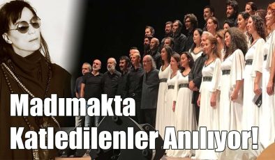 Madımakta Katledilenler Anılıyor!
