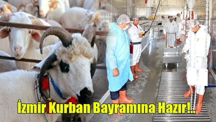 İzmir Kurban Bayramı’na Hazır!..