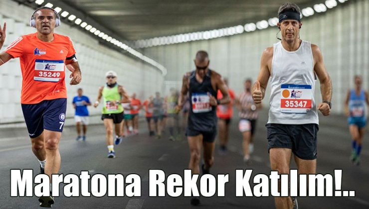 Maratona Rekor Katılım!..