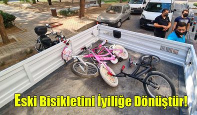 Eski Bisikletini İyiliğe Dönüştür!