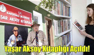 Yaşar Aksoy Kitaplığı Açıldı!
