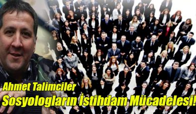 Sosyologların İstihdam Mücadelesi!