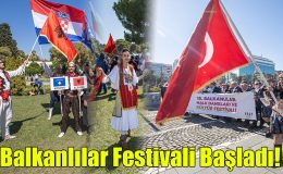 Balkanlılar Festivali Başladı!