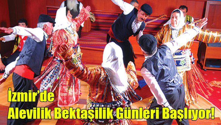İzmir’de Alevilik Bektaşilik Günleri Başlıyor!