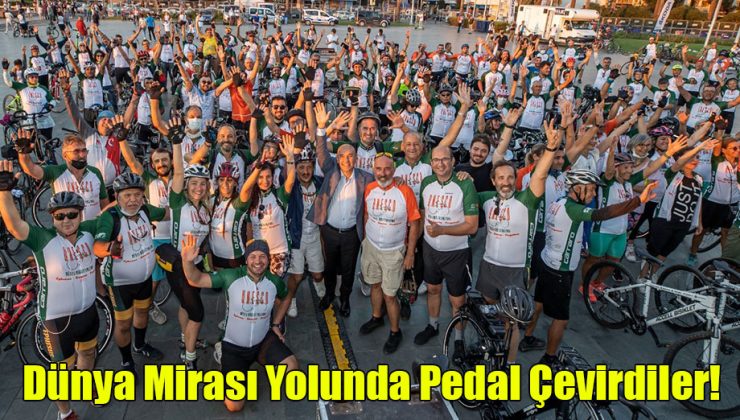 Dünya Mirası Yolunda Pedal Çevirdiler!