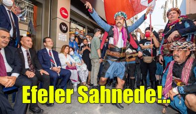 Efeler Sahnede!..