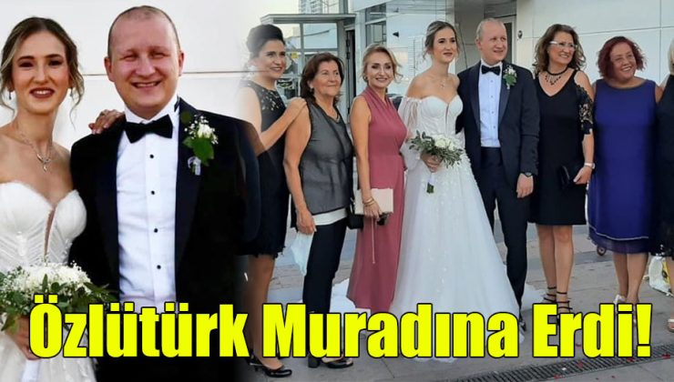 Özlütürk Muradına Erdi!