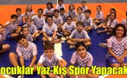 Çocuklar Yaz-Kış Spor Yapacak!
