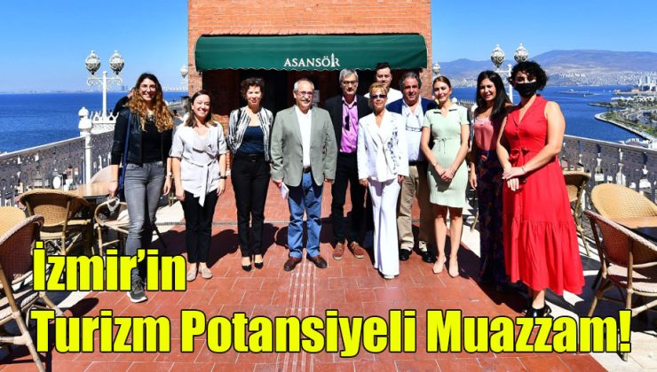 İzmir’in Turizm Potansiyeli Muazzam!