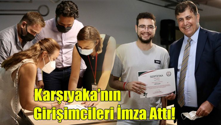 Karşıyaka’nın girişimcileri imzayı attı!..