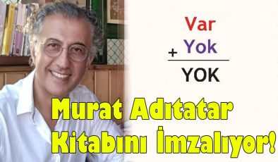 Murat Adıtatar Kitabını İmzalıyor!