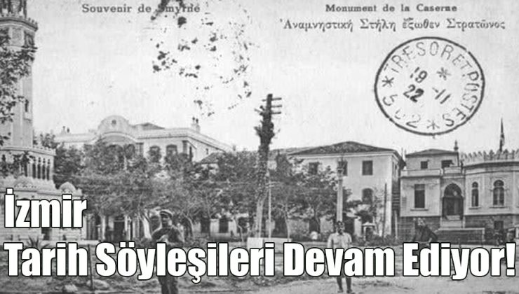 İzmir Tarih Söyleşileri Devam Ediyor!