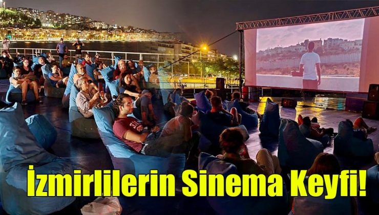 İzmirlilerin Sinema Keyfi!