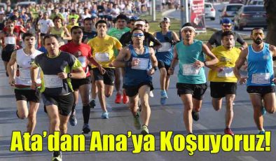Ata’dan Ana’ya Koşuyoruz!