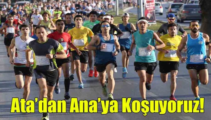 Ata’dan Ana’ya Koşuyoruz!