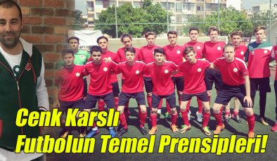 Cenk Karslı; Futbolun Temel Prensipleri!