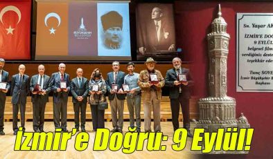 İzmir’e Doğru: 9 Eylül!