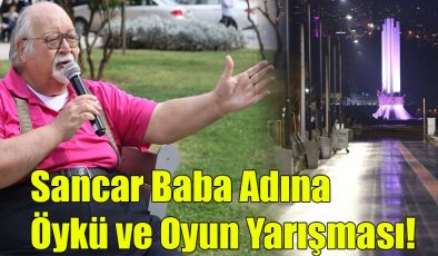 Sancar Baba Adına Öykü ve Oyun Yarışması! 