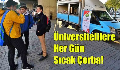 Üniversitelilere Her Gün Sıcak Çorba!