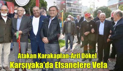 Karşıyaka’da Efsanelere Vefa!