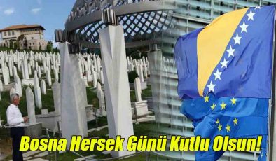 Bosna Hersek Günü Kutlu Olsun!