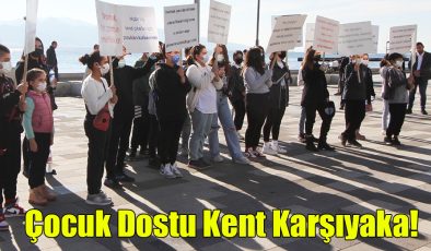 Çocuk Dostu Kent Karşıyaka!