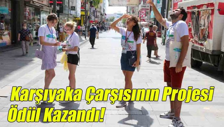 Karşıyaka Çarşısının Projesi Ödül Kazandı!