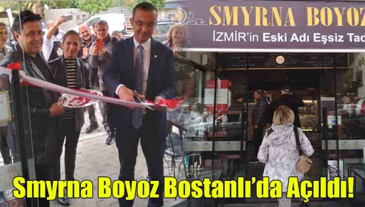 Smyrna Boyoz Bostanlı’da Açıldı!